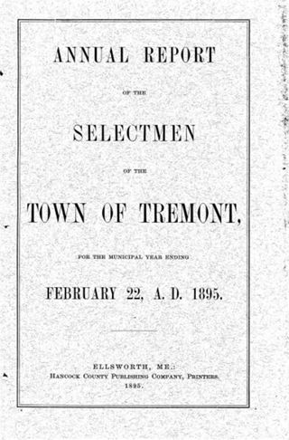 Annual Report of the Selectmen of the Town of Tremont for the Municipal Year ending February 22, A. D. 1895