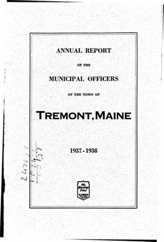 Annual Report of the Municipal Officers of The Town of Tremont, Maine. 1937-1938
