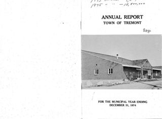 Annual Report of the Selectmen of the Town of Tremont for the Municipal Year ending December 31, 1974